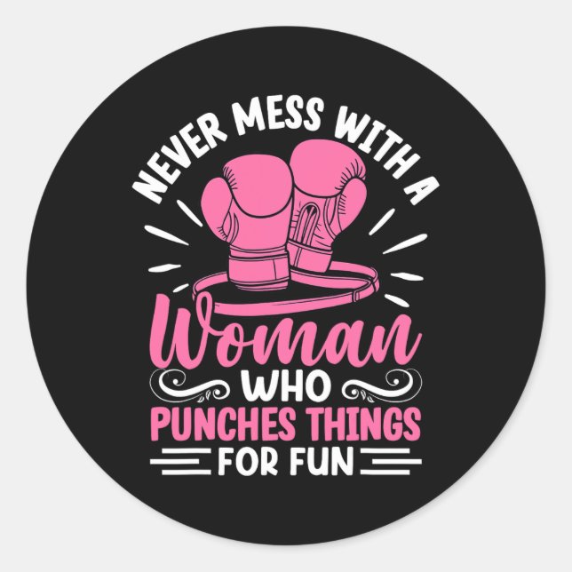 Adesivo Boxe Nunca Mexa Com Uma Mulher Que Soca Coisas  (Frente)