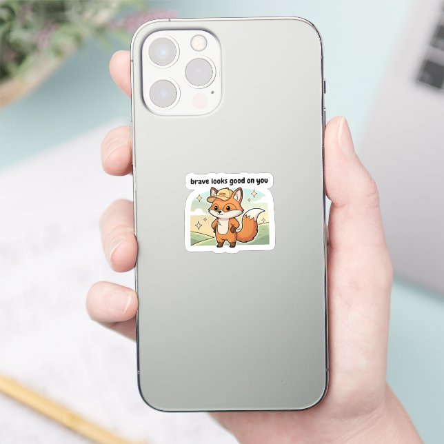 Adesivo Brave Looks Good On You Cute Fox Sticker  (Telefone)