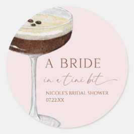 Adesivo Bride In A Tini Bit Expresso Martini Bridal Shower