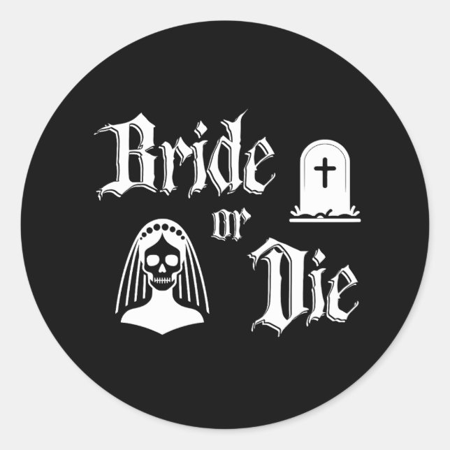 Adesivo bride or die black and white gothic bachelorette (Frente)