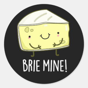 Adesivo Brie Mine Queijo Engraçado Pun Escuro BG
