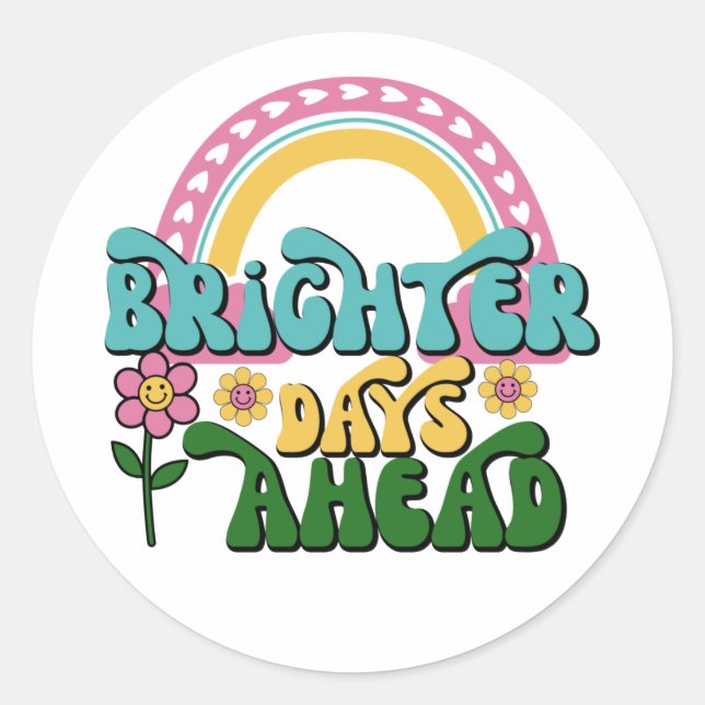 Adesivo Brighter Days Ahead / Motivational, Retro Flowers  (Frente)