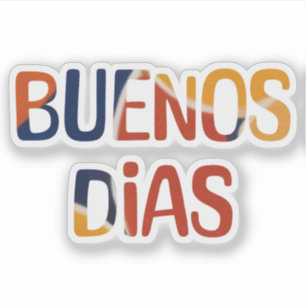 Adesivo Brilhante Colorido Buenos Días Espanhol Bom Dia