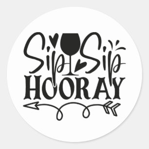 Adesivo Brinde Divertido Sip Sip Hurra Casamento Preto e B