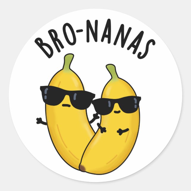 Adesivo Bro-nanas Fruta Engraçada Banana Pun (Frente)