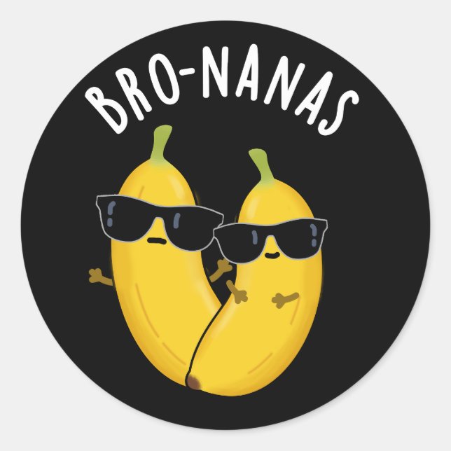 Adesivo Bro-nanas Fruta Engraçada Banana Pun Dark BG (Frente)
