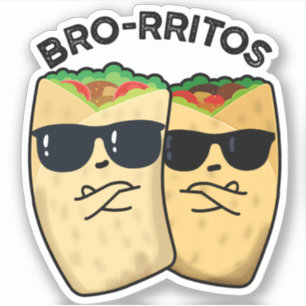 Adesivo Bro-ritos Burrito Engraçado
