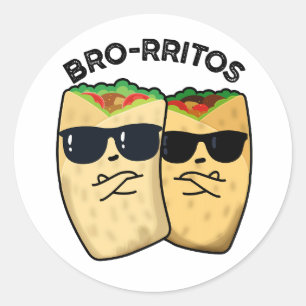 Adesivo Bro-rritos Piada de Burrito Engraçada
