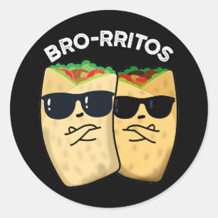 Adesivo Bro-rritos Piada de Burrito Engraçado Trocadilho F