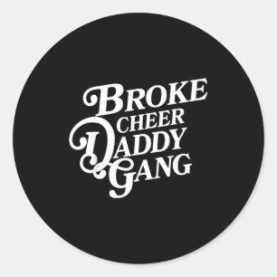 Adesivo Broke cheer gangue do papai - pai de líder de torc