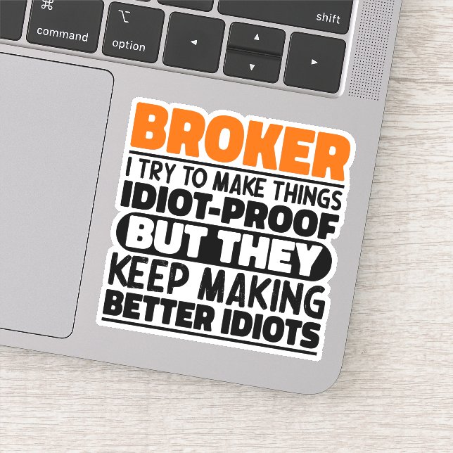 Adesivo Broker, Eu Tento Engraçá-Lo. (Detalhe)