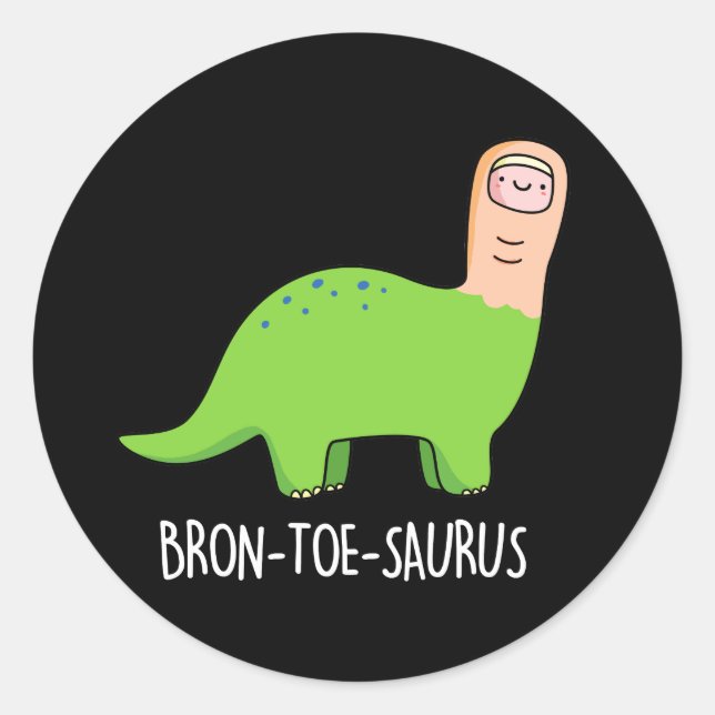 Adesivo Bron-toe-saurus Funny Dinossaur Pun Dark BG (Frente)
