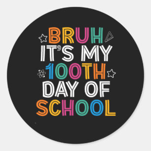 Adesivo Bruh 100 Dias De Crianças Escolares 100º Dia Da Es