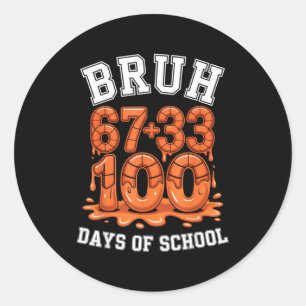 Adesivo Bruh 67+33 100 dias de escola meme de matemática d