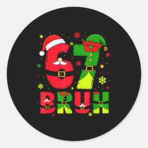 Adesivo Bruh 67 Seis Sete 6 7 Meme Natal Engraçado Menino