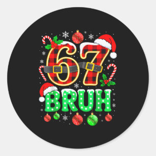 Adesivo Bruh 67 Seis Sete 6 7 Meme Natal Engraçado Menino 
