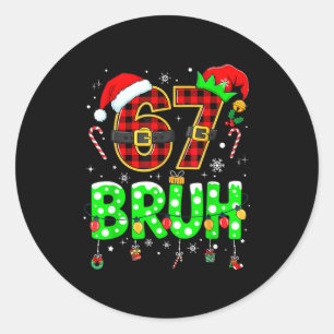 Adesivo Bruh 67 Seis Sete 6 7 Meme Natal Engraçado Menino 