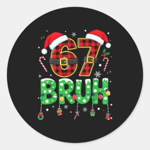 Adesivo Bruh 67 Seis Sete 6 7 Meme Natal Engraçado Menino 