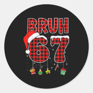 Adesivo Bruh 67 Seis Sete Meme Natal Divertido Xma Plaid V