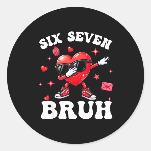 Adesivo Bruh 67 Six Seven Meme Dab Heart Boys Kids Valenti (Frente)