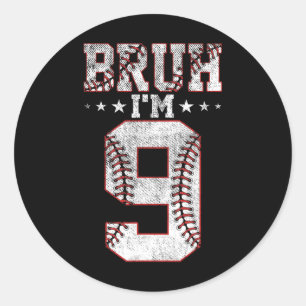 Adesivo Bruh 9º Aniversário vende Bruh Eu tenho 9 anos