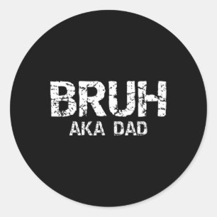 Adesivo Bruh Aka Pai Pais Engraçados
