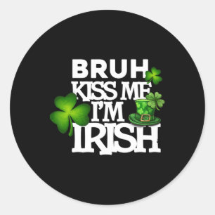 Adesivo Bruh Beije-Me Roupas Irlandesas