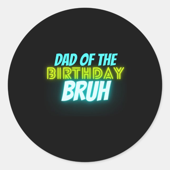 Adesivo Bruh Birthday Parent Funny Neon Glow Blue Green  (Frente)