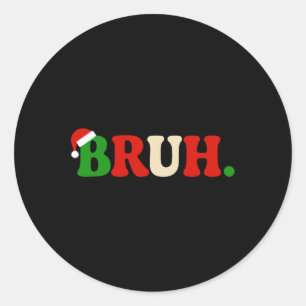 Adesivo Bruh Christmas Santa Hat Family Matando Xmas Holi