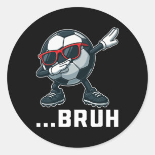 Adesivo Bruh Dabbing Futebol Byll Engraçado Homens Mulhere