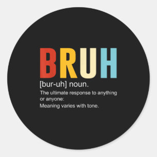 Adesivo Bruh Definition Bruh Noun, Engraçadas Citações Sar