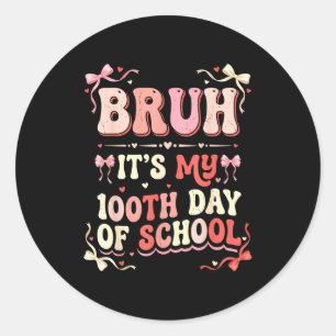 Adesivo Bruh É Meu 100º Dia De Escola Laço Coquette Menino