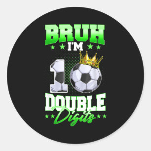 Adesivo Bruh Estou Com Dois Dígitos Futebol Menino De 10 A