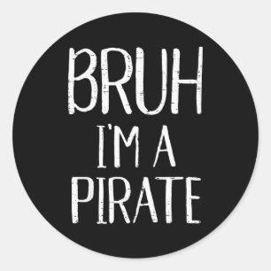 Adesivo Bruh Eu Sou Um Pirata Roupa de Halloween Engraçada