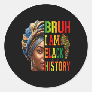 Adesivo Bruh I Am Black History Girl Black Women Celebrati