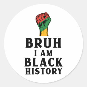 Adesivo Bruh I Am Black History Sticker3