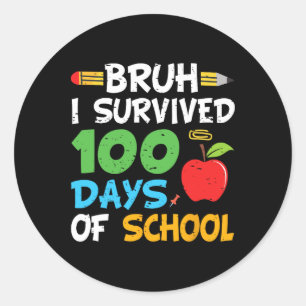 Adesivo Bruh I Sobreviveu A 100 Dias Da Escola 100º Dia De