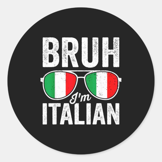 Adesivo Bruh I'm Italian Funny Italian Festival Italian Bo (Frente)