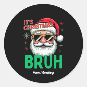 Adesivo Bruh It's Christmas Retro Papais noeis Meme Engraç