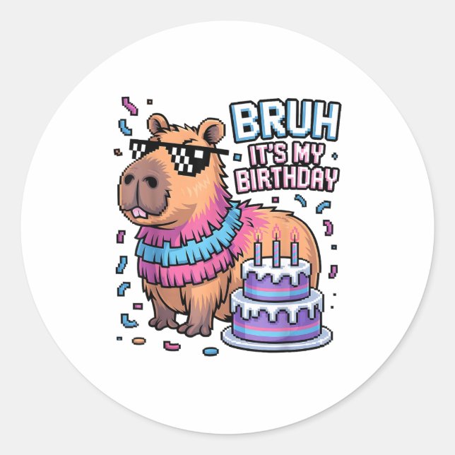 Adesivo Bruh It's My Birthday Capybara Nata Boy Girl Birth (Frente)