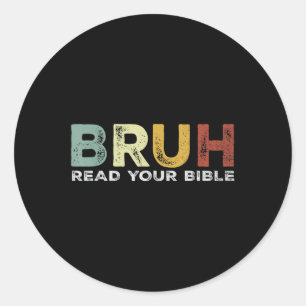 Adesivo Bruh Meme Leia Sua Bíblia Deus Engraçado Moderno C