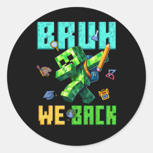 Adesivo Bruh Nós Ck 5ª Série Ck Para a Escola Gamer Dabbin