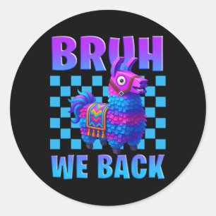 Adesivo Bruh Nós Ck Llama Pinata Gamer Rapazes Garota Esco