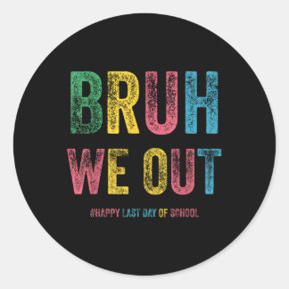 Adesivo Bruh, Nós Descobrimos Professores Felizes No Dia P