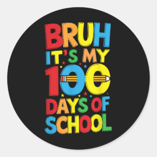 Adesivo Bruh São Os Meus 100 Dias De Meninos Escolares