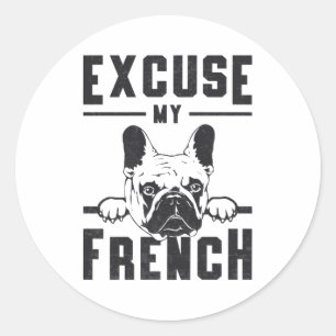 Adesivo Bulldog Francês Desculpe Meu Presente Francês