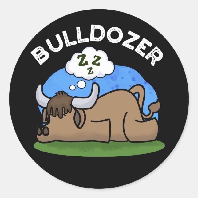 Adesivo Bulldozer Funny Animal Bull Pun Dark BG (Frente)