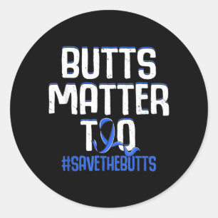 Adesivo Butts Matter Too Salve os Traseiros Câncer de Cólo