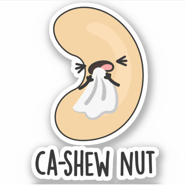 Adesivo Ca-shew Engraçado Espirrando Cashew Nut Pun (Frente)
