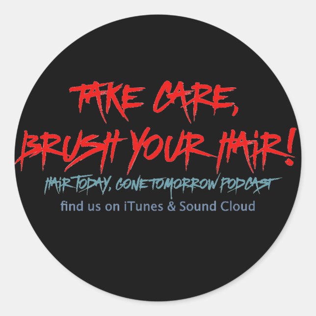 Adesivo Cabelo Clássico Hoje, Saiu Amanhã, Grafite (Frente)